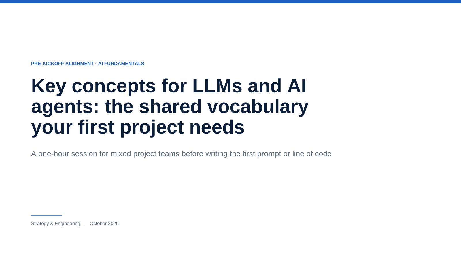 Key concepts for LLMs and AI agents: the shared vocabulary your first project needs